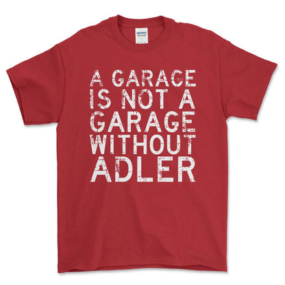 Adler - A Garage Is Not A Garage Without Adler - Unisex T-Shirt , Bomuld-Beklædning-Adler-Rød-S-Forside-Garage Culture Shop- garage - man cave - merchandise