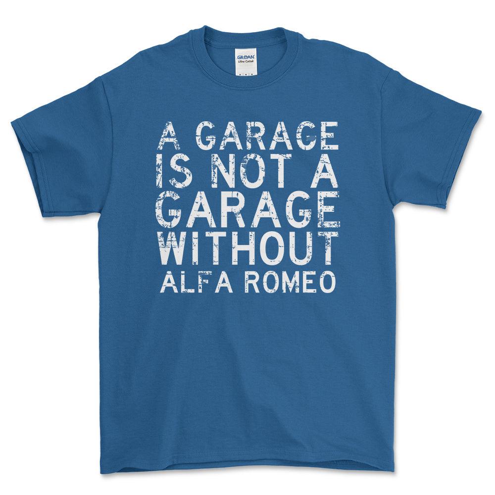 Alfa Romeo - A Garage Is Not A Garage Without Alfa Romeo - Unisex T-Shirt , Bomuld-Beklædning-Alfa Romeo-Blå Royal-S-Forside-Garage Culture Shop- garage - man cave - merchandise