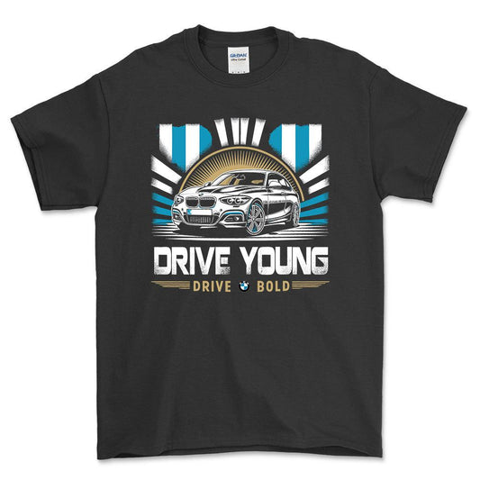 BMW - Drive Young Drive Bold - Unisex T-Shirt , Bomuld-Beklædning-BMW-Sort-S-Forside-Garage Culture Shop- garage - man cave - merchandise