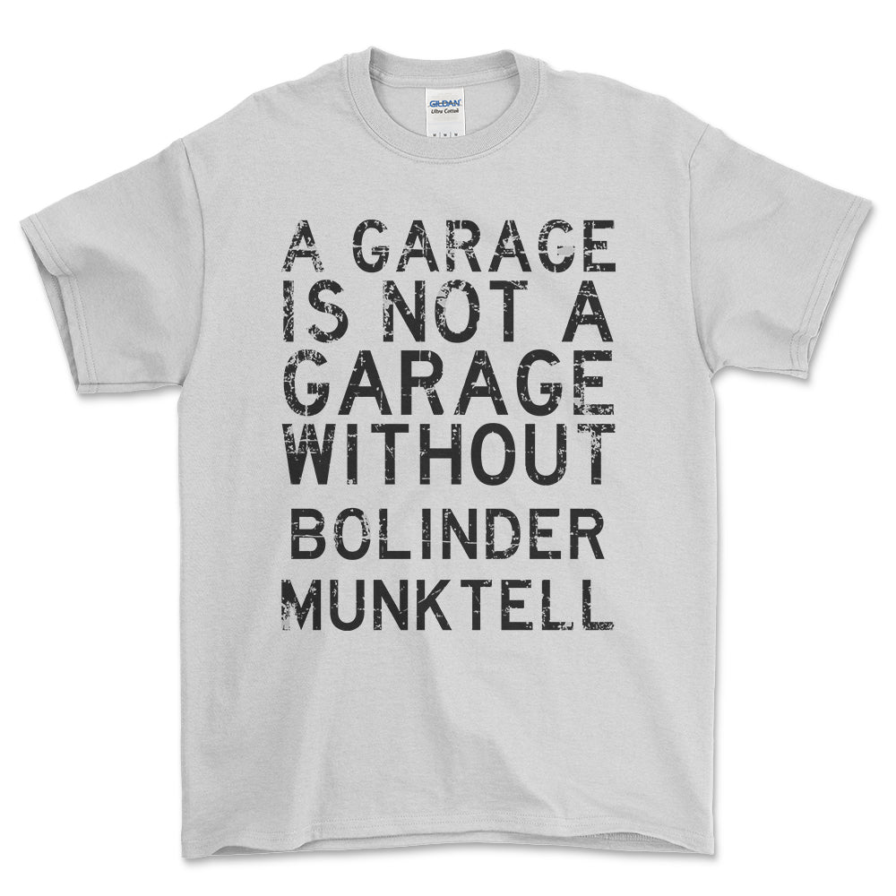 Bolinder Munktell - A Garage Is Not A Garage Without Bolinder Munktell - Unisex T-Shirt , Bomuld-Beklædning-Bolinder Munktell-Hvid-S-Forside-Garage Culture Shop- garage - man cave - merchandise