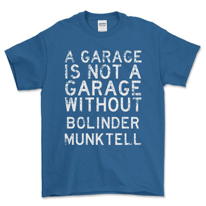 Bolinder Munktell - A Garage Is Not A Garage Without Bolinder Munktell - Unisex T-Shirt , Bomuld-Beklædning-Bolinder Munktell-Blå Royal-S-Forside-Garage Culture Shop- garage - man cave - merchandise