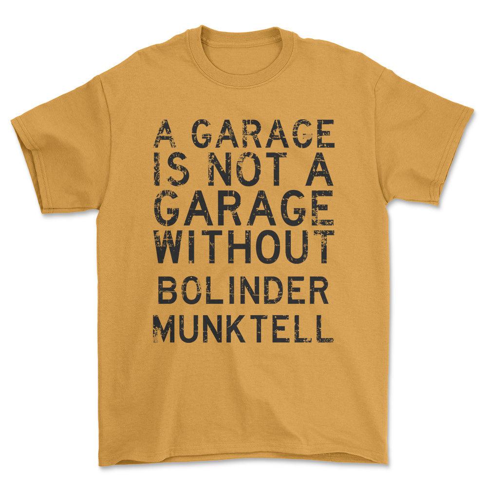 Bolinder Munktell - A Garage Is Not A Garage Without Bolinder Munktell - Unisex T-Shirt , Bomuld-Beklædning-Bolinder Munktell-Guld-S-Forside-Garage Culture Shop- garage - man cave - merchandise