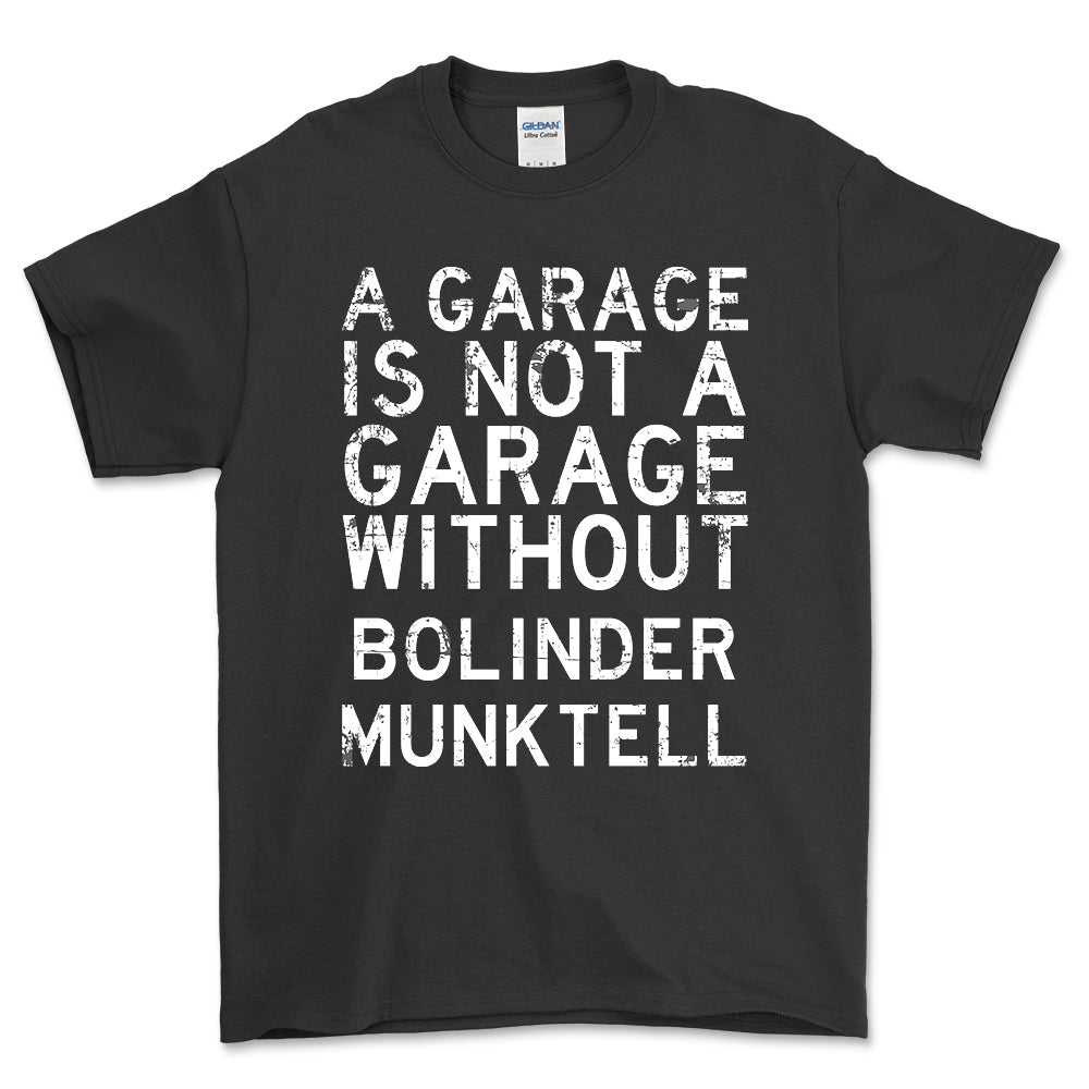 Bolinder Munktell - A Garage Is Not A Garage Without Bolinder Munktell - Unisex T-Shirt , Bomuld-Beklædning-Bolinder Munktell-Sort-S-Forside-Garage Culture Shop- garage - man cave - merchandise