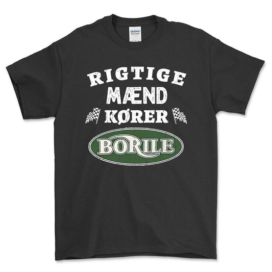 Borile Rigtige Mænd Kører - Unisex T-Shirt , Bomuld-Beklædning-Borile-Sort-S-Forside-Garage Culture Shop- garage - man cave - merchandise