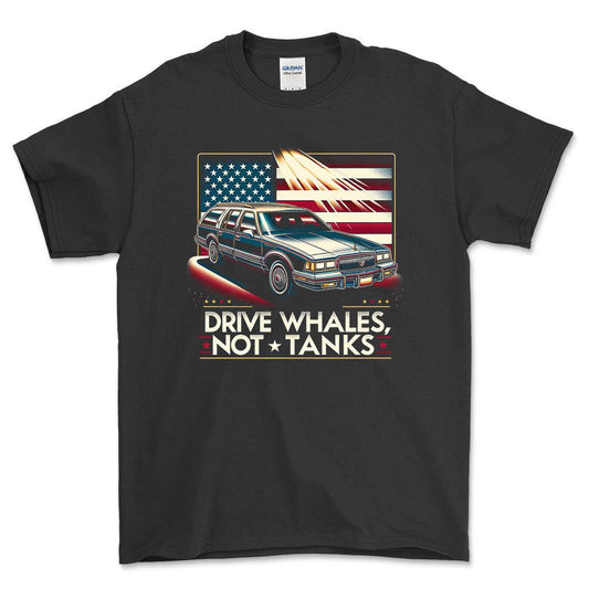 Buick Estate Wagon - Drive Whales, Not Tanks - Unisex T-Shirt , Bomuld-Beklædning-Buick-Sort-S-Forside-Garage Culture Shop- garage - man cave - merchandise