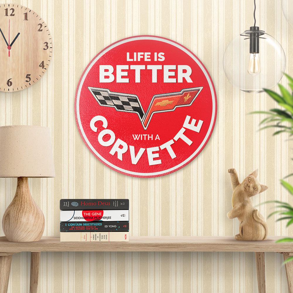 Chevrolet Corvette Life Is Better Sign, Corvette Lovers, Runde Skilte , Musemåtte Rundt , Kop Underlag, Underlagssæt-Runde Skilte-Chevrolet-Garage Culture Shop- garage - man cave - merchandise