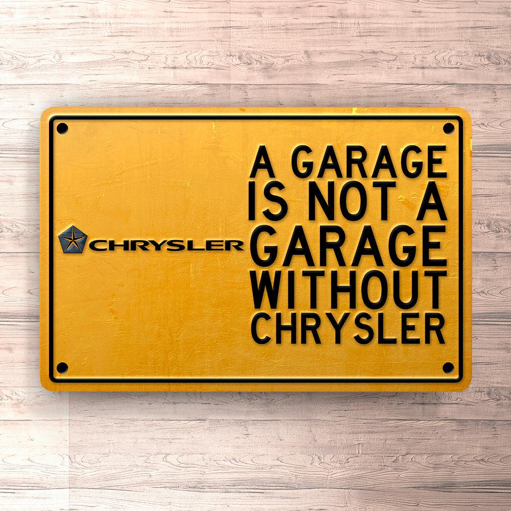 Chrysler A Garage Is Not A Garage Without Chrysler Skilte, Musemåtte, Dækkeserviet, Dørmåtte-Skilte-Chrysler-Garage Culture Shop- garage - man cave - merchandise