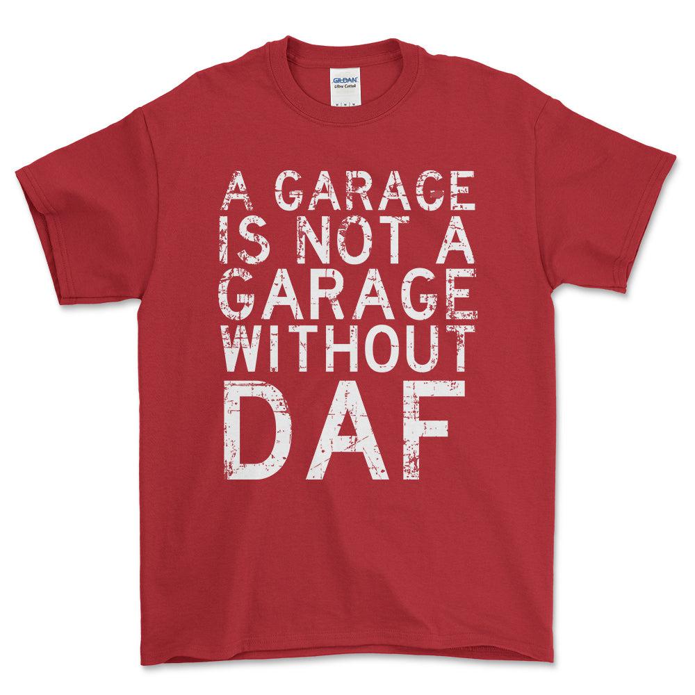 DAF - A Garage Is Not A Garage Without DAF - Unisex T-Shirt , Bomuld-Beklædning-DAF-Rød-S-Forside-Garage Culture Shop- garage - man cave - merchandise