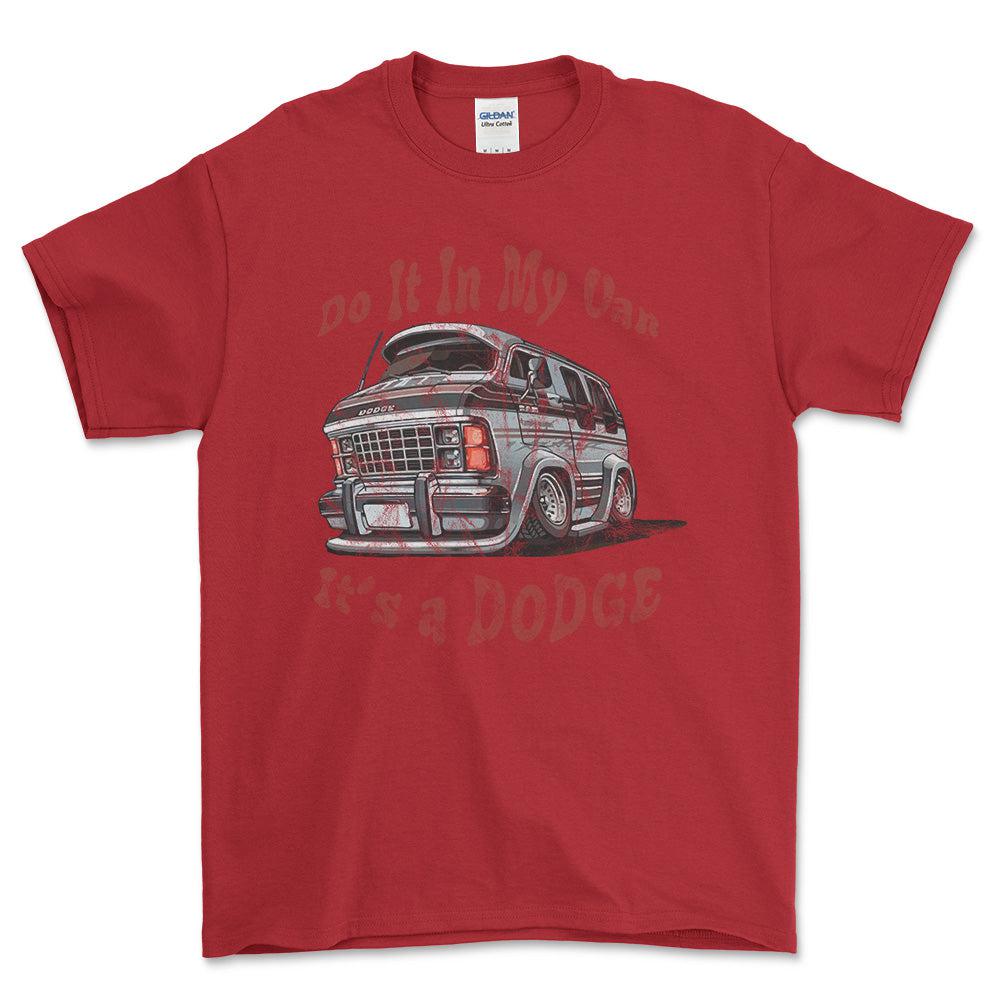 Dodge Van - Do It In My Van It'S A Dodge Unisex T-Shirt , Bomuld-Beklædning-Dodge-Rød-S-Forside-Garage Culture Shop- garage - man cave - merchandise