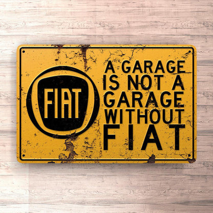 Fiat A Garage Is Not A Garage Without Fiat Skilte, Musemåtte, Dørmåtte-Skilte-Fiat-Garage Culture Shop- garage - man cave - merchandise