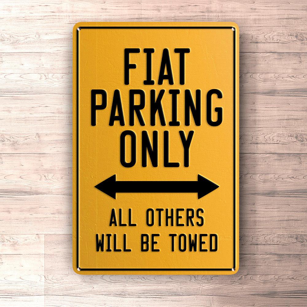 Fiat Parking Only Skilte, Musemåtte, Dækkeserviet, Dørmåtte-Parking skilte-Fiat-Garage Culture Shop- garage - man cave - merchandise