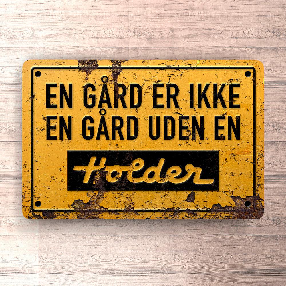 Holder En Gård Er Ikke En Gård Uden En Holder Skilte, Musemåtte, Dørmåtte-Skilte-Holder-Garage Culture Shop- garage - man cave - merchandise