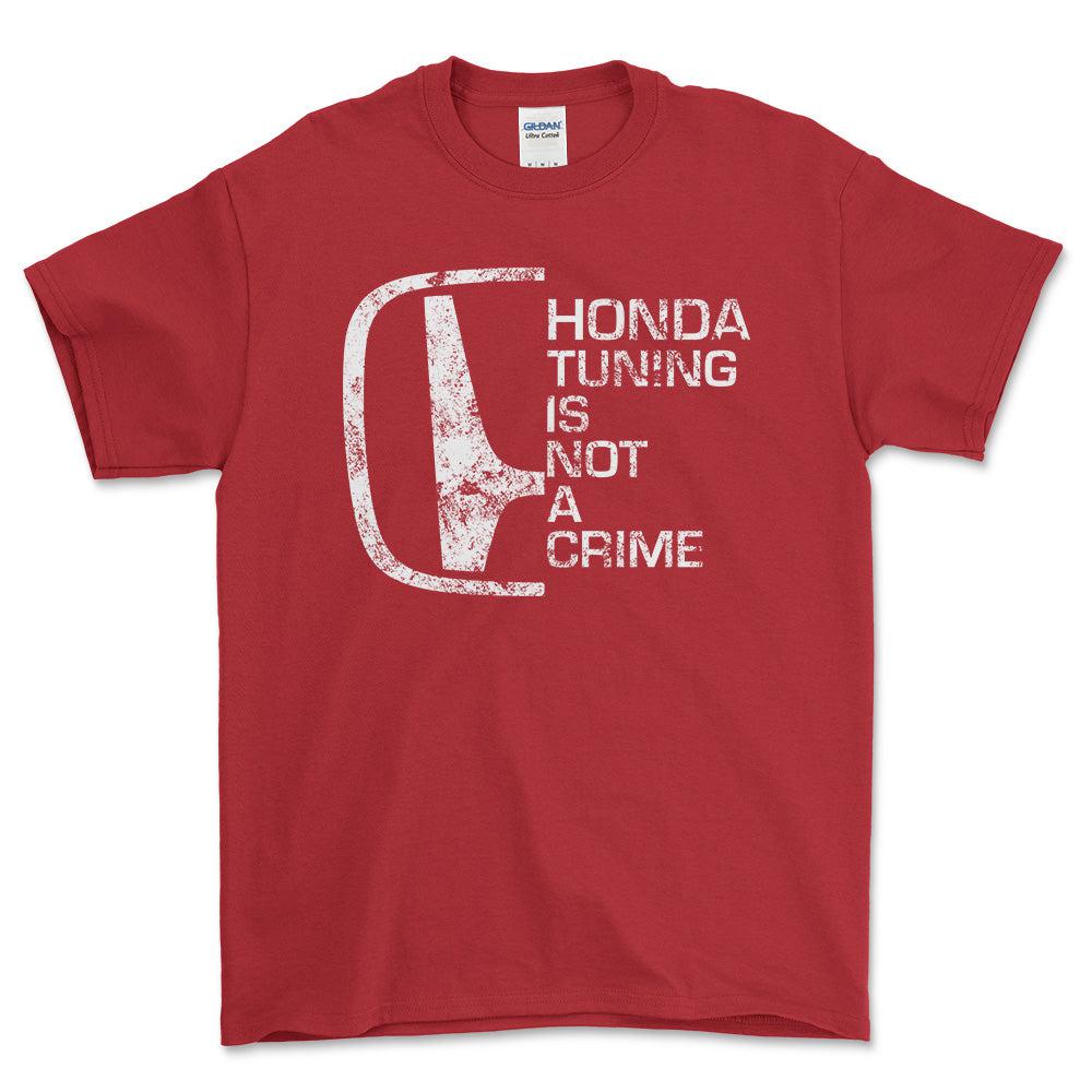 Honda Tuning Is Not A Crime Unisex T-Shirt , Bomuld-Beklædning-Honda-Rød-S-Forside-Garage Culture Shop- garage - man cave - merchandise