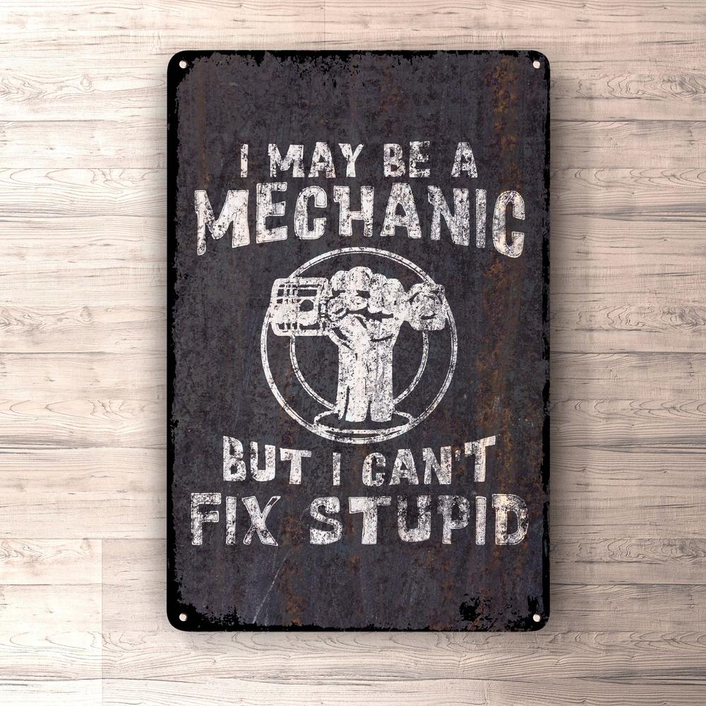 I May Be A Mechanic But I Can'T Fix Stupid Skilte, Musemåtte, Dørmåtte-Skilte-Funny Garage-Garage Culture Shop- garage - man cave - merchandise