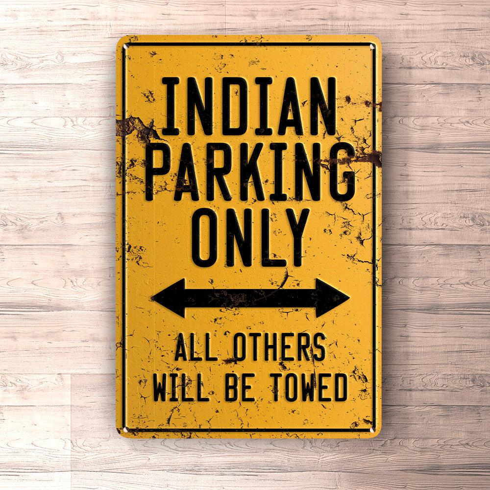 Indian Parking Only Skilte, Musemåtte, Dørmåtte-Parking skilte-Indian-Garage Culture Shop- garage - man cave - merchandise