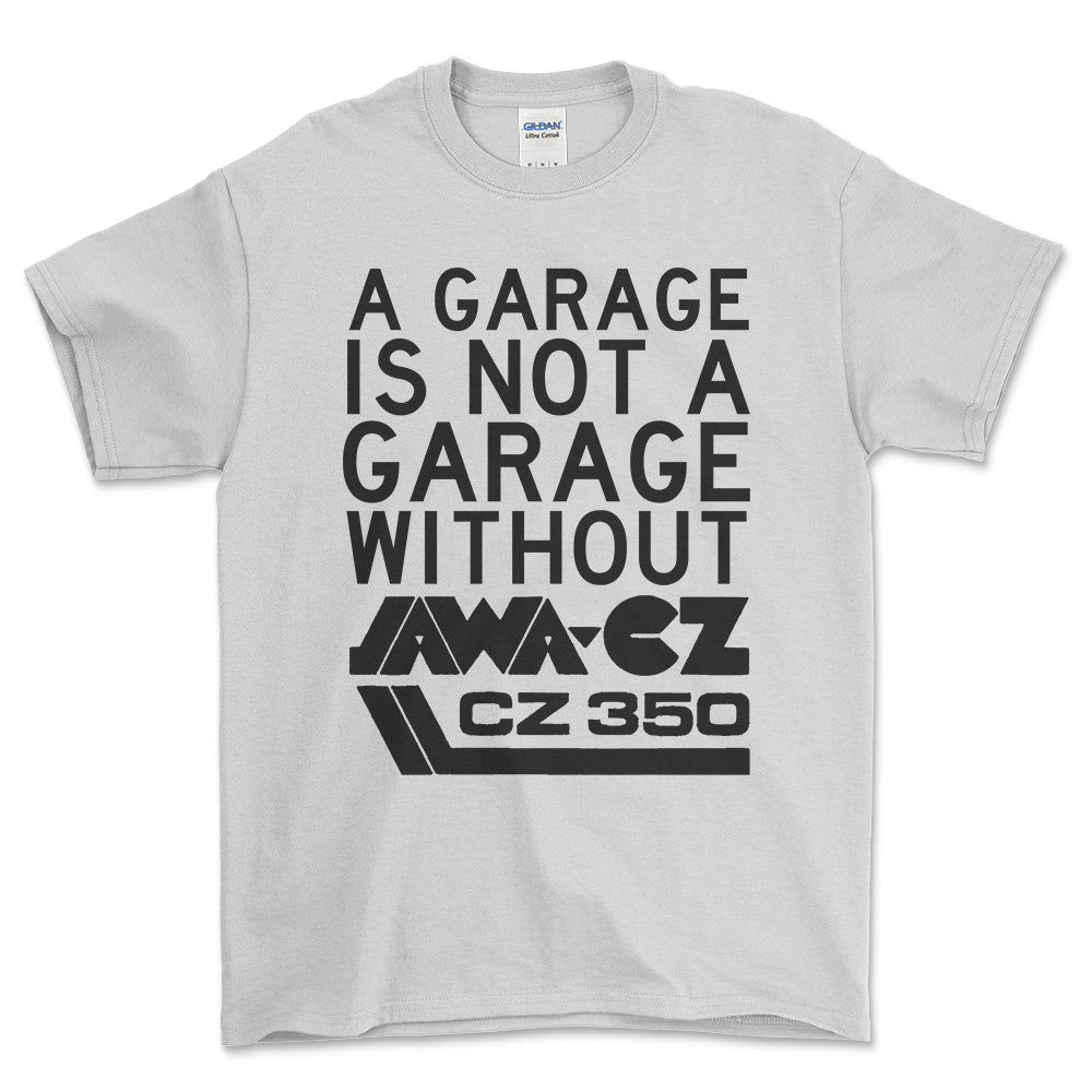 Jawa Cz 350 A Garage Is Not A Garage Without Jawa Cz 350 Unisex T-Shirt , Bomuld-Beklædning-Jawa-Hvid-S-Forside-Garage Culture Shop- garage - man cave - merchandise