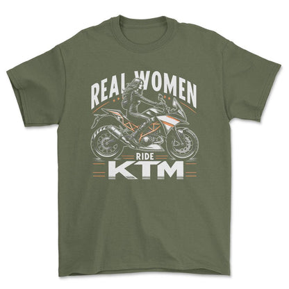 KTM Real Women Ride KTM - Unisex T-Shirt , Bomuld-Beklædning-KTM-Grøn Militær-S-Forside-Garage Culture Shop- garage - man cave - merchandise