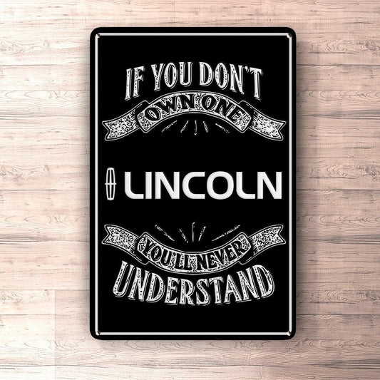 Lincoln If You Dont Own One Lincoln Youll Never Understand Skilte, Musemåtte, Dørmåtte-Skilte-Lincoln-Garage Culture Shop- garage - man cave - merchandise