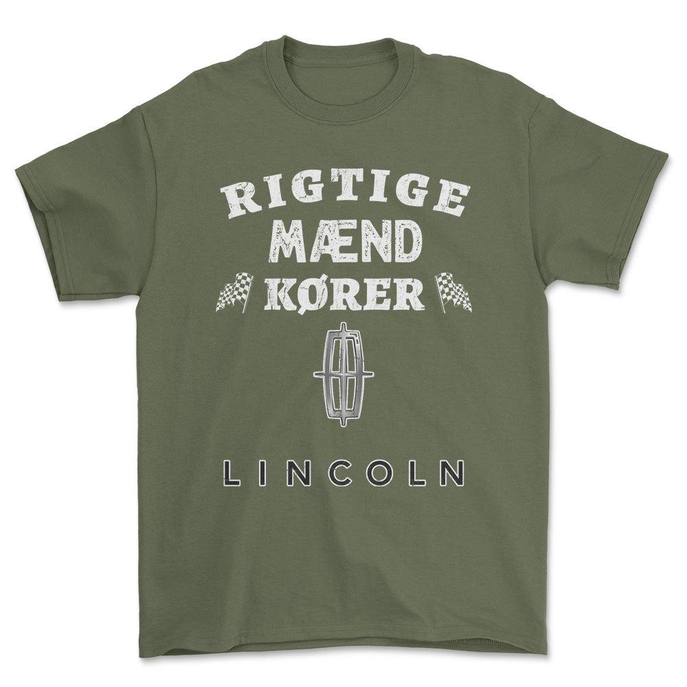 Lincoln Rigtige Mænd Kører - Unisex T-Shirt , Bomuld-Beklædning-Lincoln-Grøn Militær-S-Forside-Garage Culture Shop- garage - man cave - merchandise