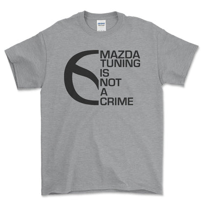 Mazda Tuning Is Not A Crime Unisex T-Shirt , Bomuld-Beklædning-Mazda-Grå Sport-S-Forside-Garage Culture Shop- garage - man cave - merchandise