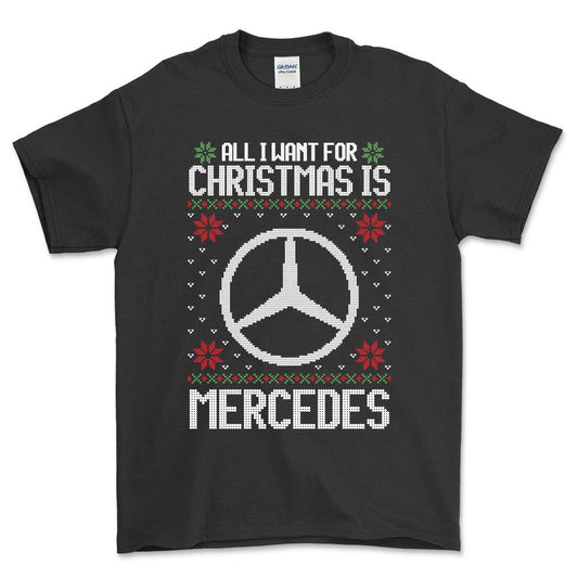 Mercedes - All I Want For Christmas - Unisex T-Shirt , Bomuld-Beklædning-Mercedes-Sort-S-Forside-Garage Culture Shop- garage - man cave - merchandise