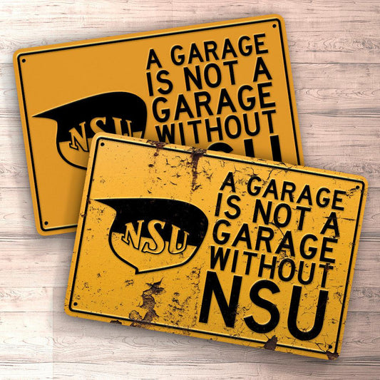 Nsu A Garage Is Not A Garage Without Nsu Skilte, Musemåtte, Dørmåtte-Skilte-NSU-Garage Culture Shop- garage - man cave - merchandise