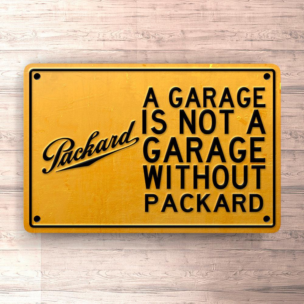 Packard A Garage Is Not A Garage Without Packard Skilte, Musemåtte, Dørmåtte-Skilte-Packard-Garage Culture Shop- garage - man cave - merchandise