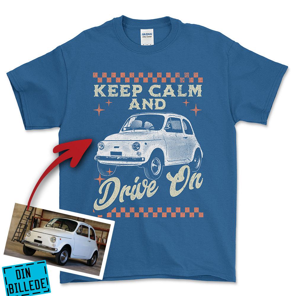 Personlig - Keep Calm And Drive On - Med Din Bil MC Billede Unisex T-Shirt , Bomuld-Beklædning-Garage Culture-Blå Royal-S-Forside-Garage Culture Shop- garage - man cave - merchandise