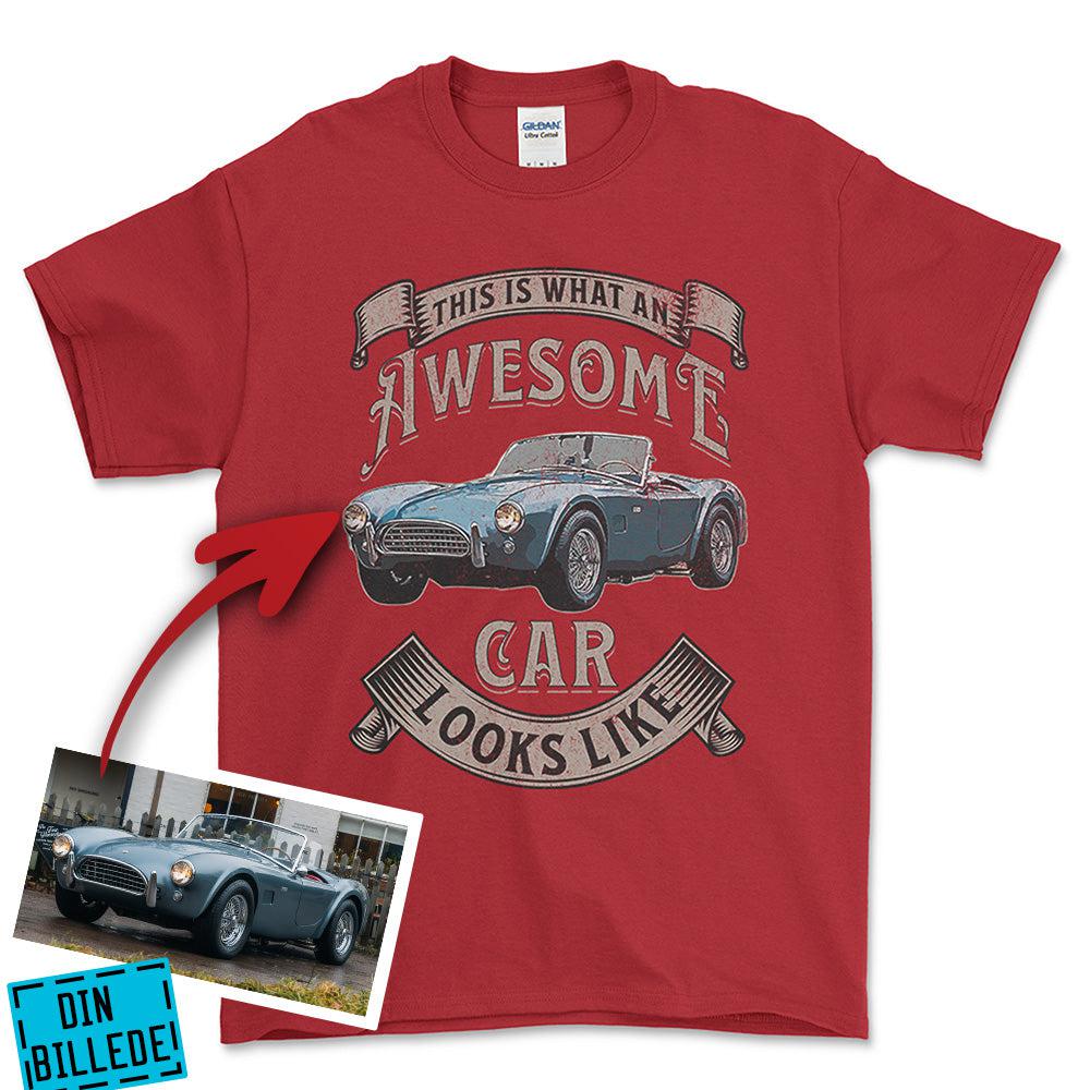 Personlig - This Is What an Awesome Car Looks Like - Med Din Bil MC Billede Unisex T-Shirt , Bomuld-Beklædning-Garage Culture-Rød-S-Forside-Garage Culture Shop- garage - man cave - merchandise