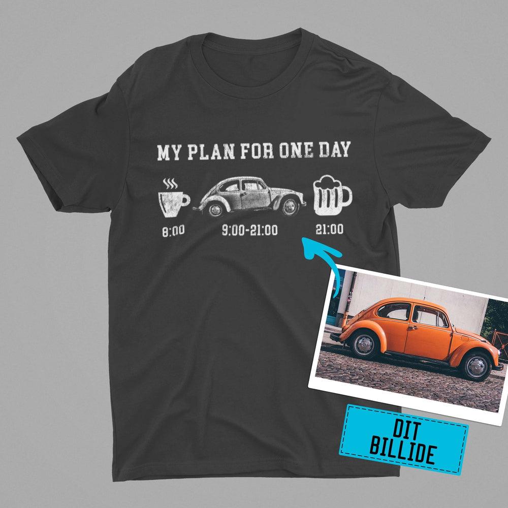 Personlig Til Dig T-Shirt - My Plan For One Day - Unisex T-Shirt , Bomuld-Beklædning-Garage Culture-Garage Culture Shop- garage - man cave - merchandise