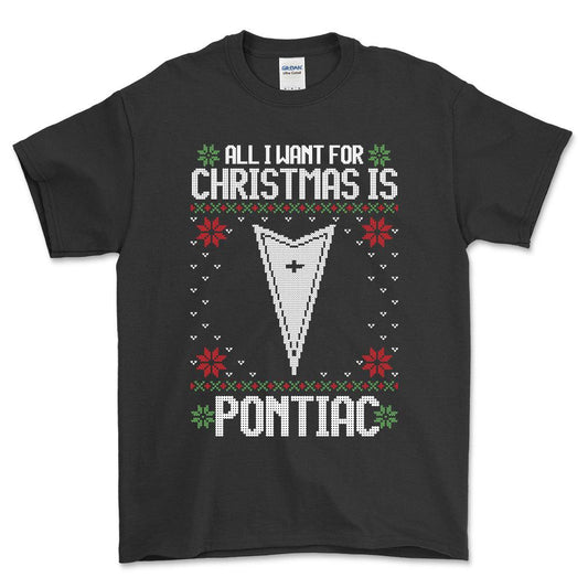 Pontiac - All I Want For Christmas - Unisex T-Shirt , Bomuld-Beklædning-Pontiac-Sort-S-Forside-Garage Culture Shop- garage - man cave - merchandise