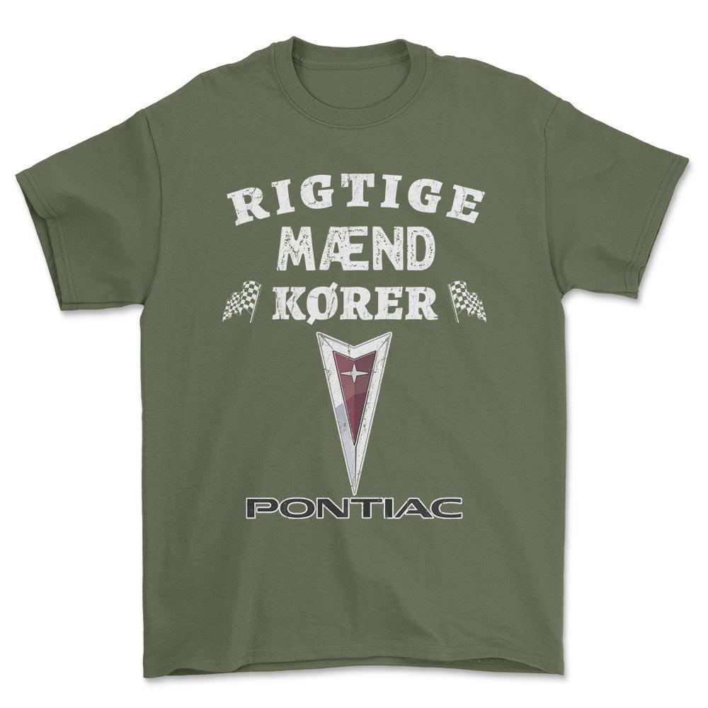 Pontiac Rigtige Mænd Kører - Unisex T-Shirt , Bomuld-Beklædning-Pontiac-Grøn Militær-S-Forside-Garage Culture Shop- garage - man cave - merchandise