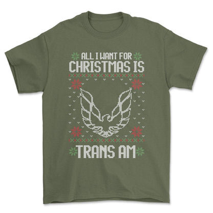 Pontiac Trans AM - All I Want For Christmas - Unisex T-Shirt , Bomuld-Beklædning-Pontiac-Grøn Militær-S-Forside-Garage Culture Shop- garage - man cave - merchandise