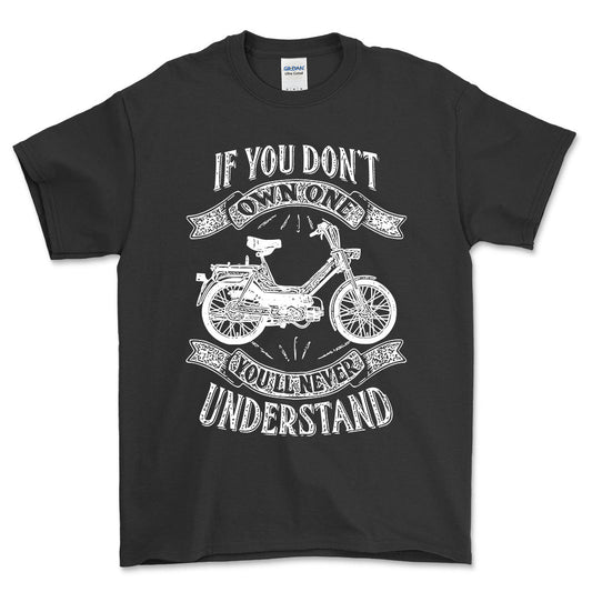 Puch - If You Dont Own One Puch Maxi-1 Kl Youll Never Understand Unisex T-Shirt , Bomuld-Beklædning-Puch-Sort-S-Forside-Garage Culture Shop- garage - man cave - merchandise