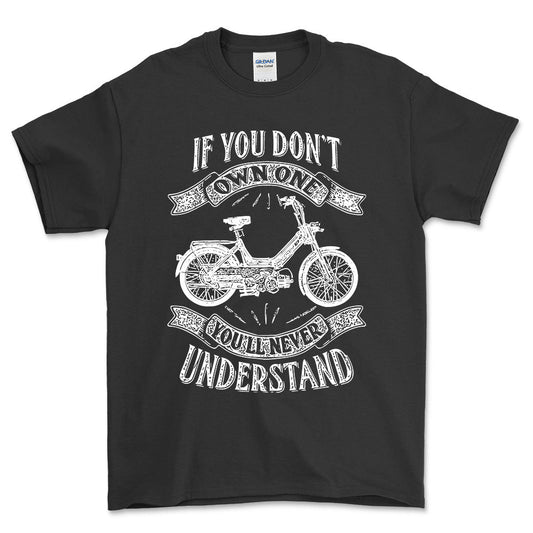 Puch - If You Dont Own One Puch Maxi-1 P Youll Never Understand Unisex T-Shirt , Bomuld-Beklædning-Puch-Sort-S-Forside-Garage Culture Shop- garage - man cave - merchandise