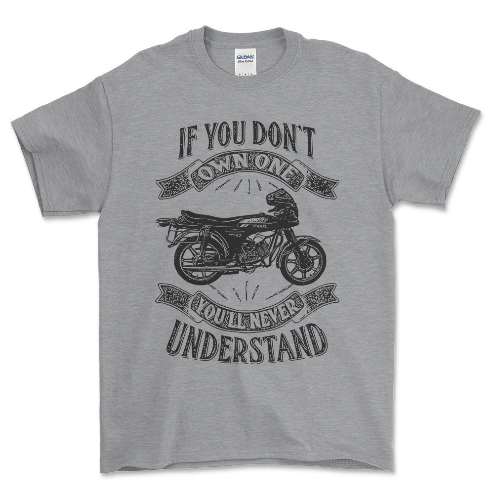 Puch - If You Dont Own One Puch Monza Juvel 4X Youll Never Understand Unisex T-Shirt , Bomuld-Beklædning-Puch-Grå Sport-S-Forside-Garage Culture Shop- garage - man cave - merchandise