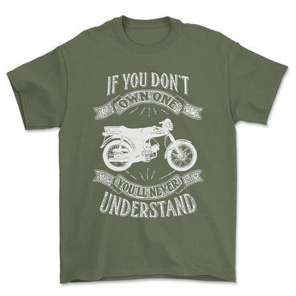 Puch - If You Dont Own One Puch Monza Youll Never Understand Unisex T-Shirt , Bomuld-Beklædning-Puch-Grøn Militær-S-Forside-Garage Culture Shop- garage - man cave - merchandise