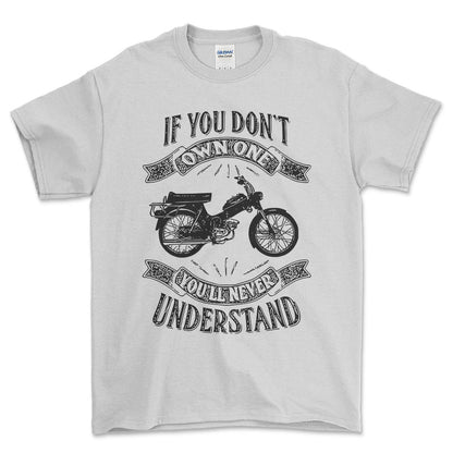 Puch - If You Dont Own One Puch Ms 50 K2T Youll Never Understand Unisex T-Shirt , Bomuld-Beklædning-Puch-Hvid-S-Forside-Garage Culture Shop- garage - man cave - merchandise