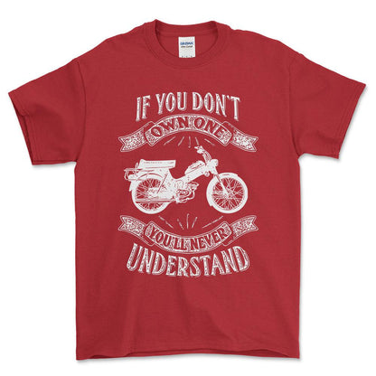 Puch - If You Dont Own One Puch Ms 50 K2T Youll Never Understand Unisex T-Shirt , Bomuld-Beklædning-Puch-Rød-S-Forside-Garage Culture Shop- garage - man cave - merchandise