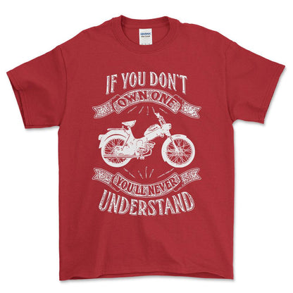 Puch - If You Dont Own One Puch Ms 50 P Youll Never Understand Unisex T-Shirt , Bomuld-Beklædning-Puch-Rød-S-Forside-Garage Culture Shop- garage - man cave - merchandise