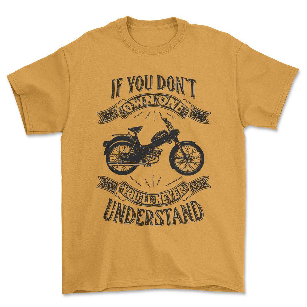 Puch - If You Dont Own One Puch Ms 50 P Youll Never Understand Unisex T-Shirt , Bomuld-Beklædning-Puch-Guld-S-Forside-Garage Culture Shop- garage - man cave - merchandise