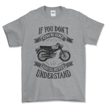 Puch - If You Dont Own One Puch Vz 50 B Youll Never Understand Unisex T-Shirt , Bomuld-Beklædning-Puch-Grå Sport-S-Forside-Garage Culture Shop- garage - man cave - merchandise