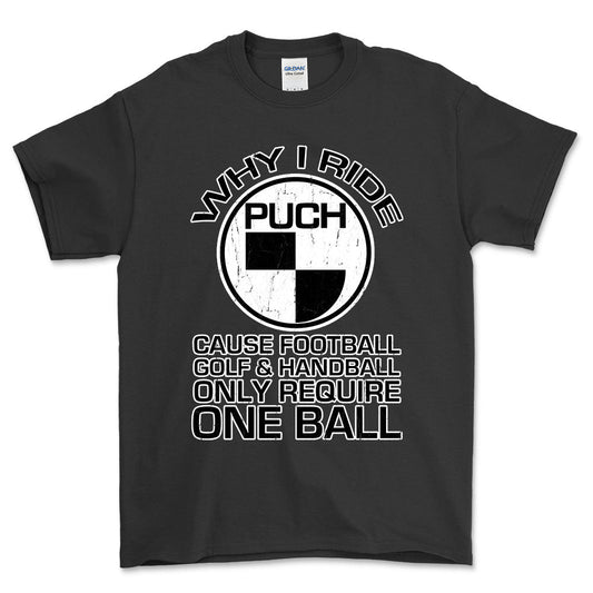 Puch - Why I Ride Puch Unisex T-Shirt , Bomuld-Beklædning-Puch-Sort-S-Forside-Garage Culture Shop- garage - man cave - merchandise