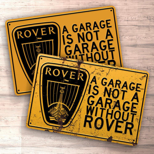 Rover A Garage Is Not A Garage Without Rover Skilte, Musemåtte, Dørmåtte-Skilte-Rover-Garage Culture Shop- garage - man cave - merchandise