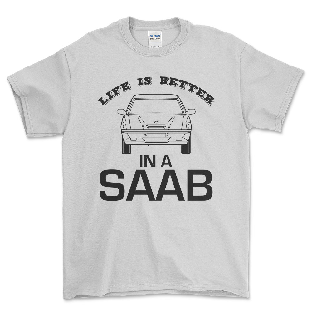 Saab Life Is Better In A Saab Unisex T-Shirt , Bomuld-Beklædning-Saab-Hvid-S-Forside-Garage Culture Shop- garage - man cave - merchandise