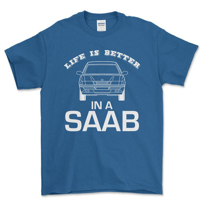 Saab Life Is Better In A Saab Unisex T-Shirt , Bomuld-Beklædning-Saab-Blå Royal-S-Forside-Garage Culture Shop- garage - man cave - merchandise