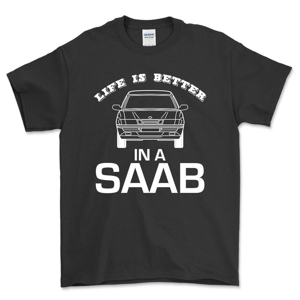 Saab Life Is Better In A Saab Unisex T-Shirt , Bomuld-Beklædning-Saab-Sort-S-Forside-Garage Culture Shop- garage - man cave - merchandise