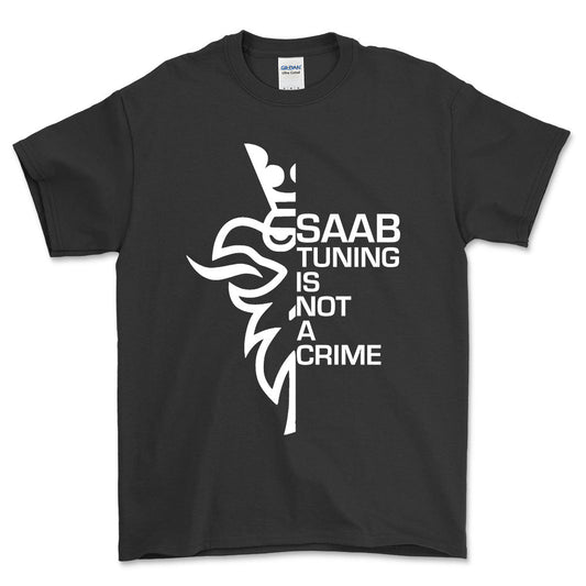 Saab Tuning Is Not A Crime Unisex T-Shirt , Bomuld-Beklædning-Saab-Sort-S-Forside-Garage Culture Shop- garage - man cave - merchandise