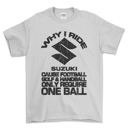 Suzuki Why I Ride Suzuki Unisex T-Shirt , Bomuld-Beklædning-Suzuki-Hvid-S-Forside-Garage Culture Shop- garage - man cave - merchandise