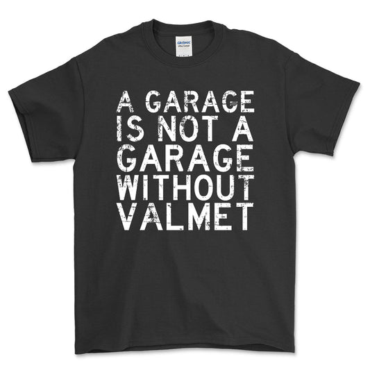 Valmet - A Garage Is Not A Garage Without Valmet - Unisex T-Shirt , Bomuld-Beklædning-Valmet-Sort-S-Forside-Garage Culture Shop- garage - man cave - merchandise